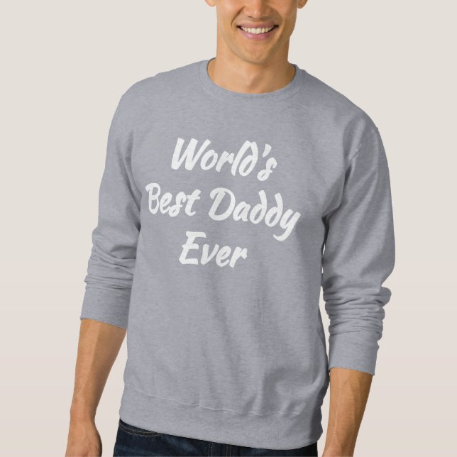 Sudadera Regalo de papá de Guay - El mejor papá del mundo (Anverso)