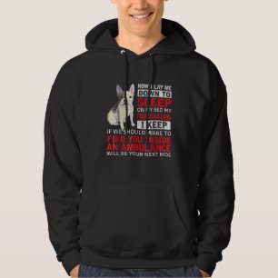 Sudadera Regalo de perro Me Dormí En Mi Cama Mi Bulldog F
