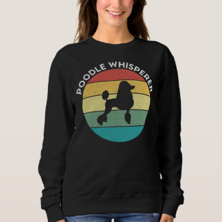 Sudadera Regalo de Poodle Whisperer