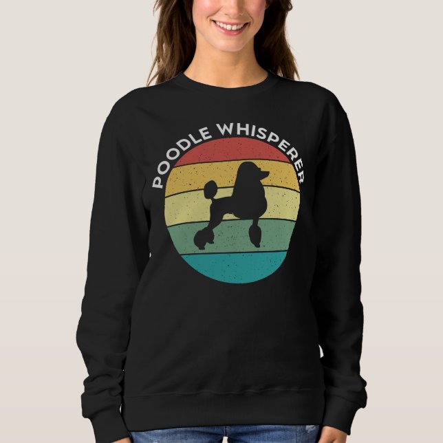 Sudadera Regalo de Poodle Whisperer (Anverso)