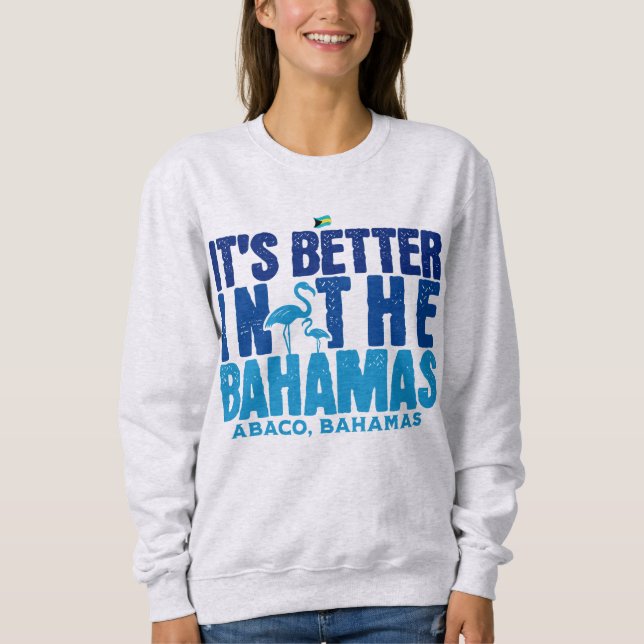 Sudadera Regalo de recuerdo de Bahamas: Mejor Abaco Bahamas (Anverso)