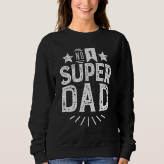 Sudadera Regalo de Super Papá
