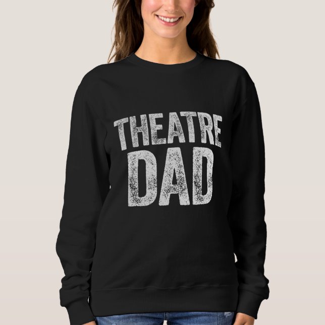 Sudadera Regalo del actor del Día del Padre del Teatro (Anverso)