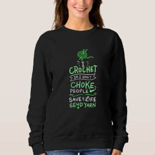 Sudadera Regalo del Crocheter Crocheting