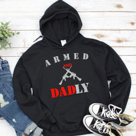 Sudadera Regalo del Día del Padre, armado y terriblemente g