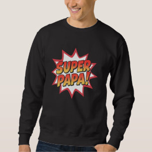 Sudadera Regalo del Día del Padre del Super Papa para papá