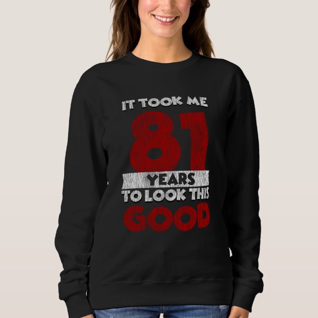 Sudadera Regalo Divertido de Cumpleaños 81 Años de Edad Vin (Anverso)