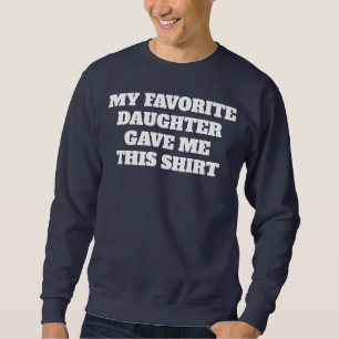SUDADERA REGALO DIVERTIDO DEL DÍA DEL PADRE DE LA HIJA TEXT