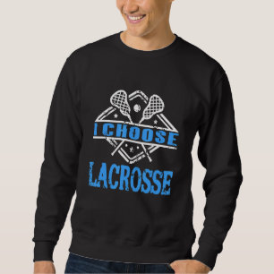 Sudadera Regalo increíble de lacrosse vintage elijo