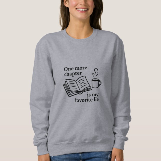 Sudadera Regalo para Amante de Libros | Un Capítulo Más... (Anverso)