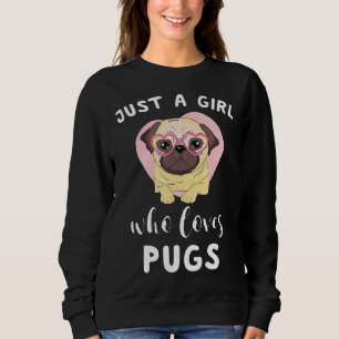 Sudadera Regalos De Pug Para Mujeres Chicas Solo Una Chica