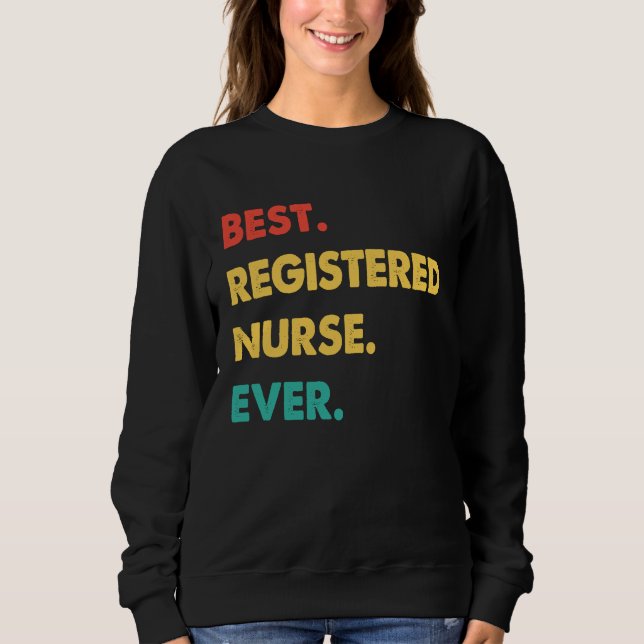 Sudadera Registered Nurse Retro Best Registered Nurse Ever (Anverso)