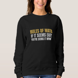 Sudadera Reglas de matemáticas si es fácil que lo estés hac