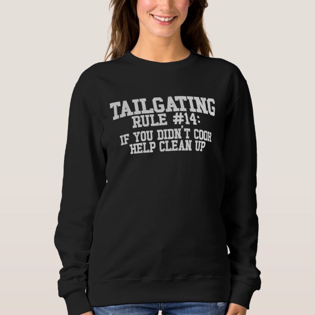 Sudadera Reglas de tailgating Si no cocinas Ayuda a limpiar (Anverso)