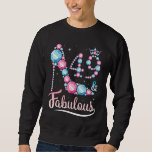 Sudadera Reina 49 Años Y Fabuloso Feliz Cumpleaños A