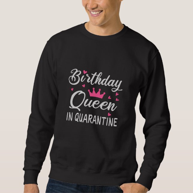 Sudadera Reina de cumpleaños en cuarentena (Anverso)
