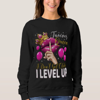 Sudadera Reina de Taurus no consigo más viejo me levanto cu