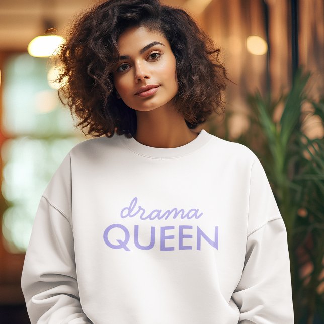 Sudadera Reina del drama | Modernas y modernas glotondas ci (Subido por el creador)