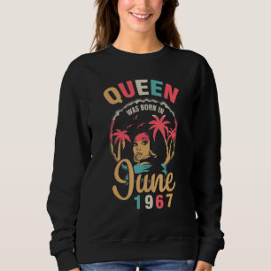 Sudadera Reina Nació En Junio De 1967 Feliz Mi Cumpleaños 5