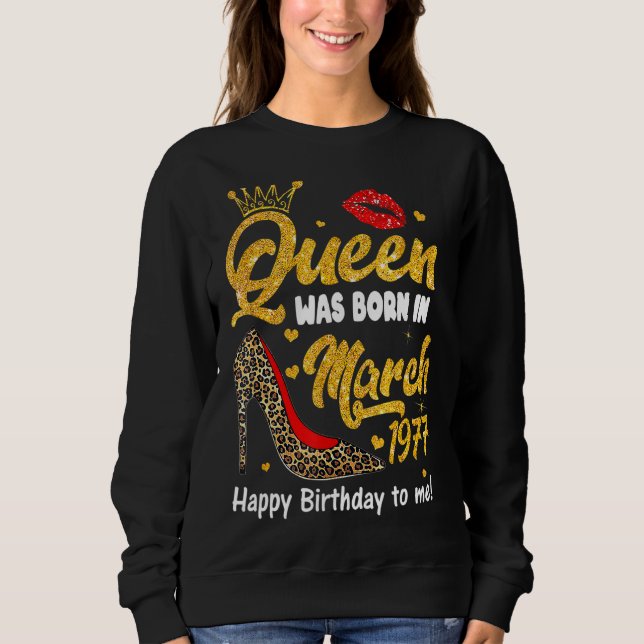 Sudadera Reina Nació En Marzo Feliz Cumpleaños 1977 Leopar (Anverso)