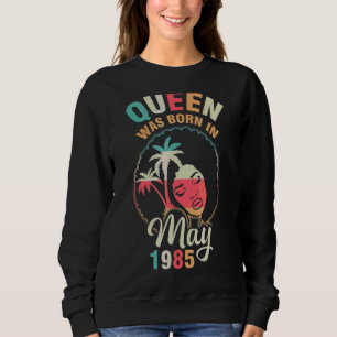 Sudadera Reina Nació En Mayo De 1985 Feliz Cumpleaños 37 Añ