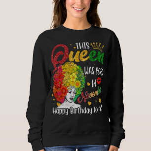 Sudadera Reina Nació En Noviembre Feliz Cumpleaños Para Mí