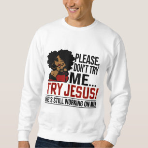 Sudadera Reina negra afro dama por favor no intentes probar