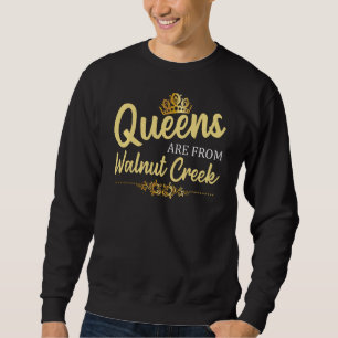 Sudadera Reinas Son De Walnut Creek Ca California Divertido