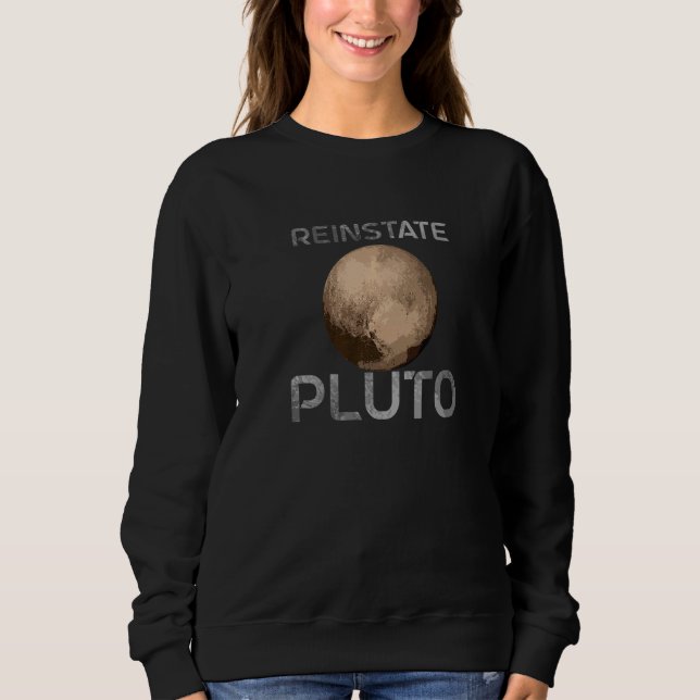 Sudadera Reinstate Pluto Never Forget Planet Pluto (Anverso)