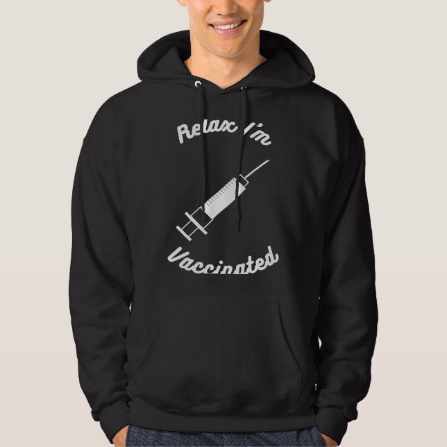 Sudadera Relájate, me han vacunado Pro Vacuna (Anverso)