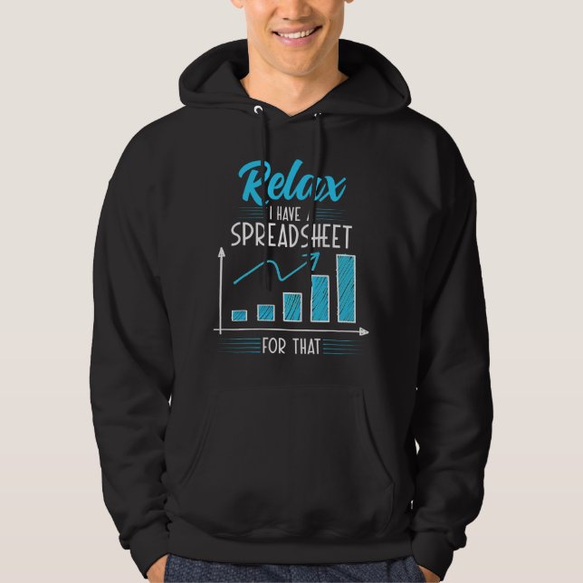 Sudadera Relájate, tengo una hoja de cálculo para la contab (Anverso)