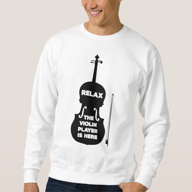 Sudadera Relájese El Violin Player está aquí (Anverso)