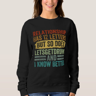 Sudadera Relationship Has 12 Letters But So Does Letsgetdru