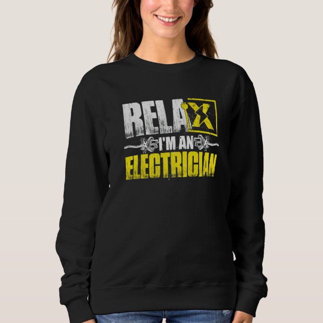 Sudadera Relax Im An Electrician   (Anverso)