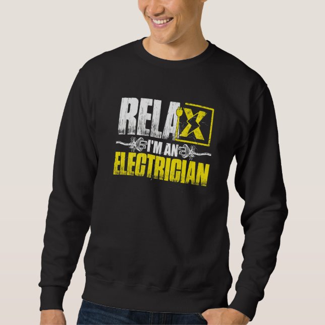 Sudadera Relax Im An Electrician   (Anverso)