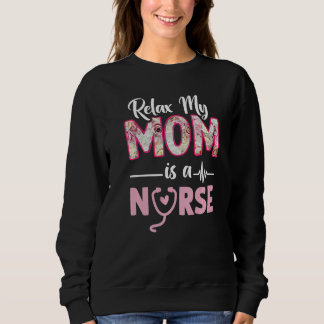 Sudadera Relax Mi Mamá Es Una Enfermera Enfermera De Enferm