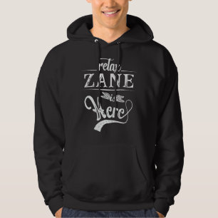 Sudadera Relax ZANE está aquí Funny Nombre Familia Apellido