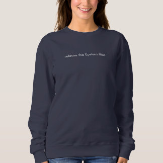 Sudadera "Release the Epstein files" sweatshirt