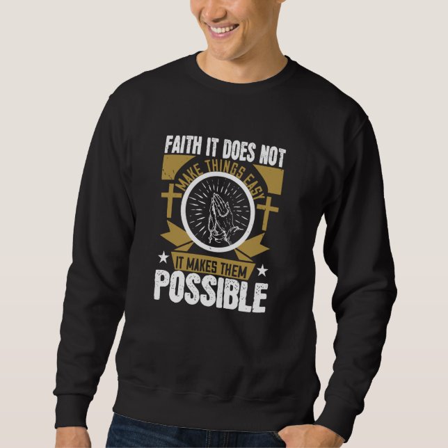 Sudadera Religión - Fe, hace posibles las cosas (Anverso)