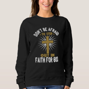 Sudadera Religión - No tengas miedo de salir con fe