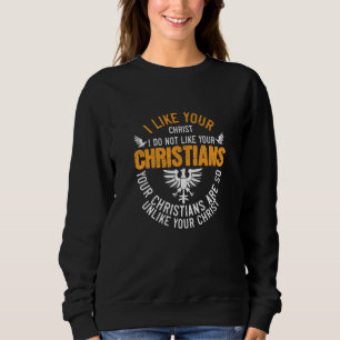 Sudadera Religión Tus Cristianos Son Tan Diferentes A Tu Cr