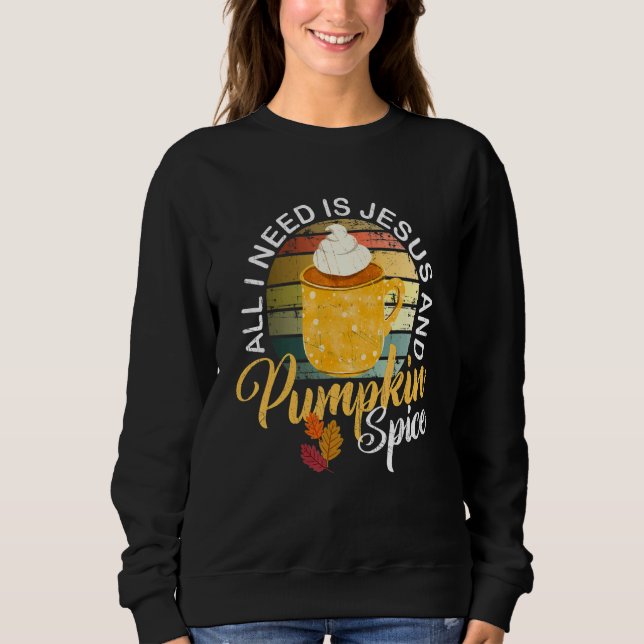 Sudadera Religious Autumn All I Need Is Jesus And Pumpkin S (Anverso)