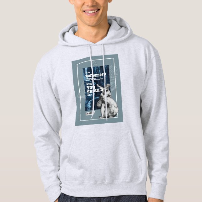 Sudadera Remember Who You Were Authentic Quote hoodie (Anverso)
