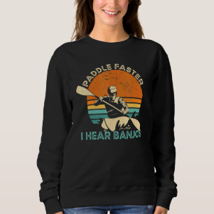 Sudadera Remo de Kayak Freestyle Más Rápido Escucho Banjos