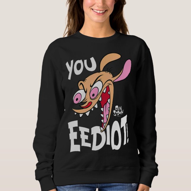 Sudadera Ren Y Stimpy You Eediot (Anverso)
