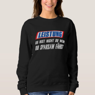 Sudadera Rendimiento que no es usted si conduce de forma in