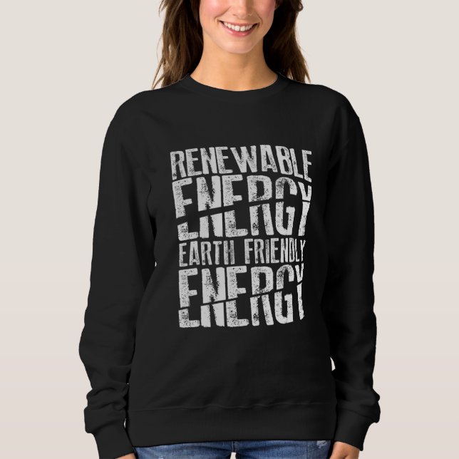Sudadera Renewable Energy Earth Friendly Energy Environment (Anverso)