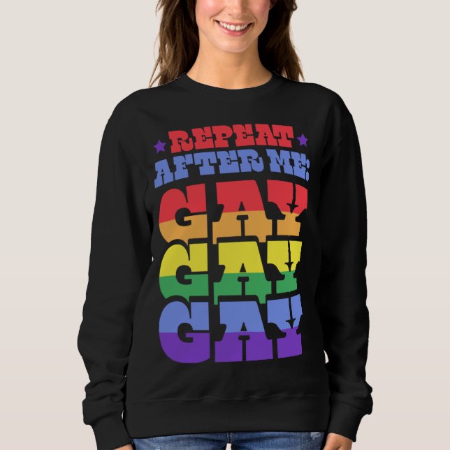 Sudadera Repeat After Me Gay Liberal Florida LGBTQ Ally Pri (Anverso)