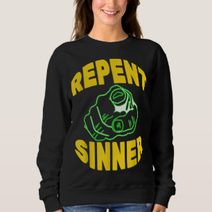 Sudadera Repent Sinner - Graciosa Biblia Cristiana Jesús