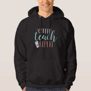 Sudadera Repetición De Teach De Café - Profesor De Café Cur